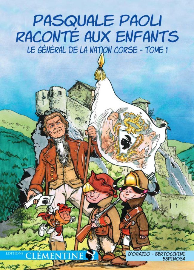 Pasquale Paoli raconté aux enfants – Tome 1