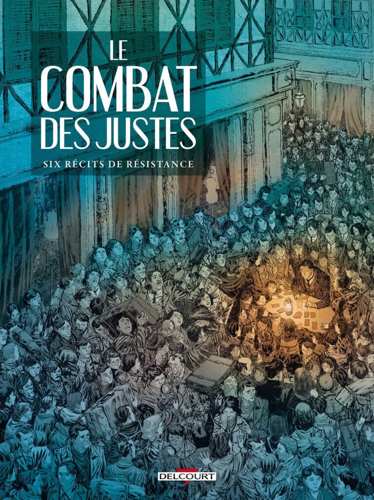 couverture bd Le Combat des Justes - Six récits de résistance