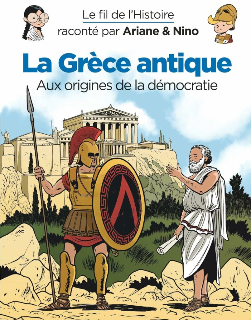 couverture bd Le fil de l'Histoire raconté par Ariane & Nino - La Grèce antique