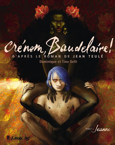 couverture bd Crénom, Baudelaire ! - Tome 1 