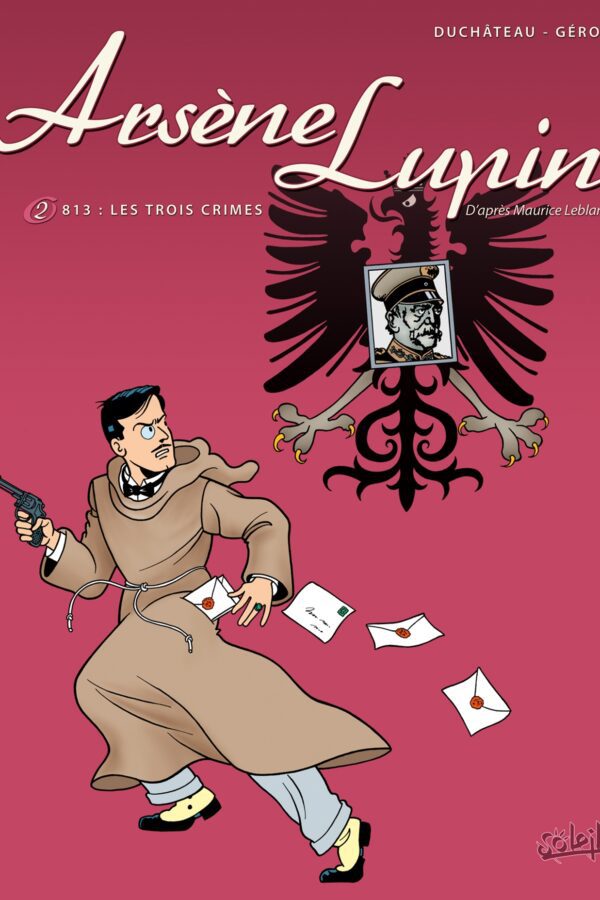 Arsène Lupin – 813 – Tome 2 : Les Trois Crimes