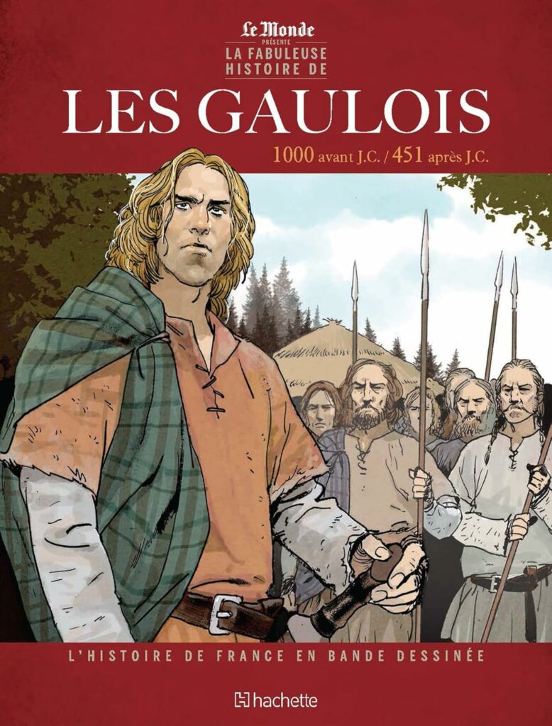 couverture bd Les Gaulois - La fabuleuse Histoire de 